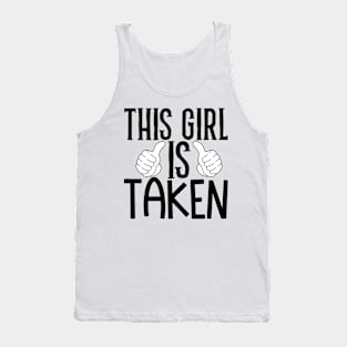 This girl is taken Tank Top